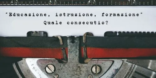 Copertina dell’editoriale «Educazione, istruzione, formazione. Quale consecutio?»